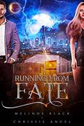Running From Fate by Melinoe Black
