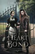 Heart Bond by Tara Grayce