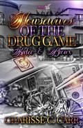 Housewives of The Drug Game: Kalee & Bronx by Charisse C Carr
