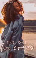 The One He Craves by A. Marie Johnson