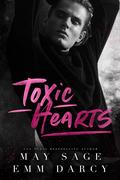Toxic Hearts by Emm Darcy, May Sage