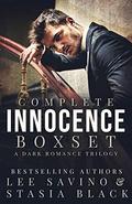Complete Innocence Boxset by Lee Savino, Stasia Black