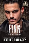 Finn: A Dark MC Romance (Shattered Souls MC #5) by Heather Dahlgren