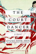 The Court Dancer by Shin Kyung-sook