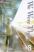 We Were There, Vol. 8 by Yuuki Obata