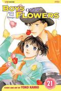 Boys Over Flowers: Hana Yori Dango, Vol. 21 (Boys Over Flowers #21) by 神尾葉子