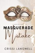 Masquerade Mistake by Crissi Langwell