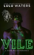 Vile by Lulu Waters