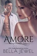 Amore, Part 1 by Bella Jewel
