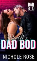 Dear Mr. Dad Bod by Nichole Rose