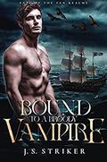 Bound to a Broody Vampire (Fate of the Ten Realms #4) by J.S. Striker