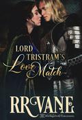 Lord Tristram's Love Match (Her Stern Husband #3) by R.R. Vane