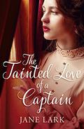 The Tainted Love Of A Captain (Marlow Intrigues #8) by Jane Lark