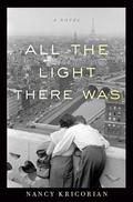 All The Light There Was by Nancy Kricorian