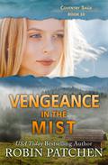 Vengeance in the Mist by Robin Patchen