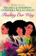 Finding Our Way by Michelle Stimpson