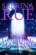 Guarding Madeline: The Others: Book Five by Sabrina Rue