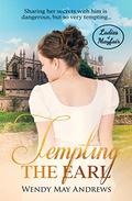 Tempting the Earl (Ladies of Mayfair #6) by Wendy May Andrews