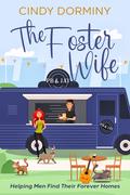 The Foster Wife by Cindy Dorminy