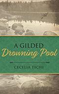 A Gilded Drowning Pool (The Roddy and Val DeVere Gilded Age Series #5) by Cecelia Tichi