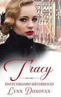 Tracy: The Switchboard Sisterhood, #14 by Lynn Donovan