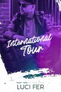 International Tour: Part Two of Tour Series by Luci Fer