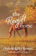 The Regift Horse by Natalie Keller Reinert