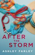 After the Storm by Ashley Farley