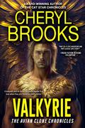 Valkyrie: The Avian Clone Chronicles by Cheryl Brooks