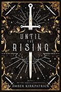 Until the Rising (The Aquila Chronicles #1) by Amber Kirkpatrick