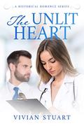 The Unlit Heart (Historical Romance #35) by Vivian Stuart
