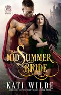 The Midsummer Bride by Kati Wilde