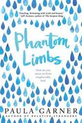 Phantom Limbs by Paula Garner