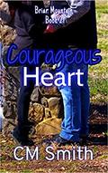 Courageous Heart (Briar Mountain #2) by C.M. Smith