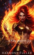 Ash: A Fantasy Lesbian Harem Saga (Fire Starter #5) by Harmony Fuller