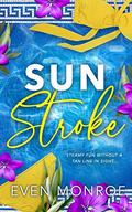 Sun Stroke by Even Monroe