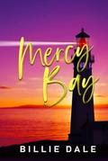 Mercy Bay by Billie Dale