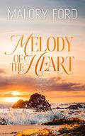 Melody of the Heart: A Christian second chance romance (Magnolia Island #5) by Malory Ford