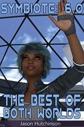 The Best of Both Worlds: An Alpha Male Harem Fantasy (Symbiote #6) by Jason Hutchinson