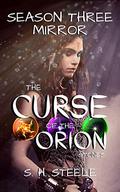 Mirror (The Curse of the Orion Stones #3) by S. H. Steele