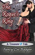 The Rogue's Ring: A Treasure Tale by Nancy Lee Badger