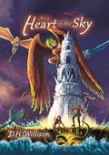 Arvia: Heart of the Sky (Tales of Arvia #3) by D.H. Willison