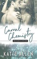 Carnal Chemistry (Research and Desire #3) by Katie Allen