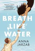 Breath Like Water by Anna Jarzab