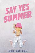 Say Yes Summer by Lindsey Roth Culli