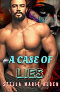A Case of Lies (Brennan Brothers #2) by Stella Marie Alden