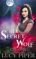 Her Secret Wolf (Witches & Shifters: Abbott Coven #1) by Lucy Piper