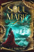 The Soul Mark (The Soul Mark Duology #1) by J.J. Fischer