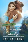 Passion in the Cards (Trappers Cove Romance #1) by Sadira Stone
