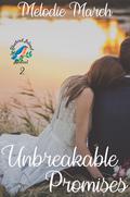 Unbreakable Promises: A Sweet, Small-Town Romance (Bluebird Island Medical #2) by Melodie March